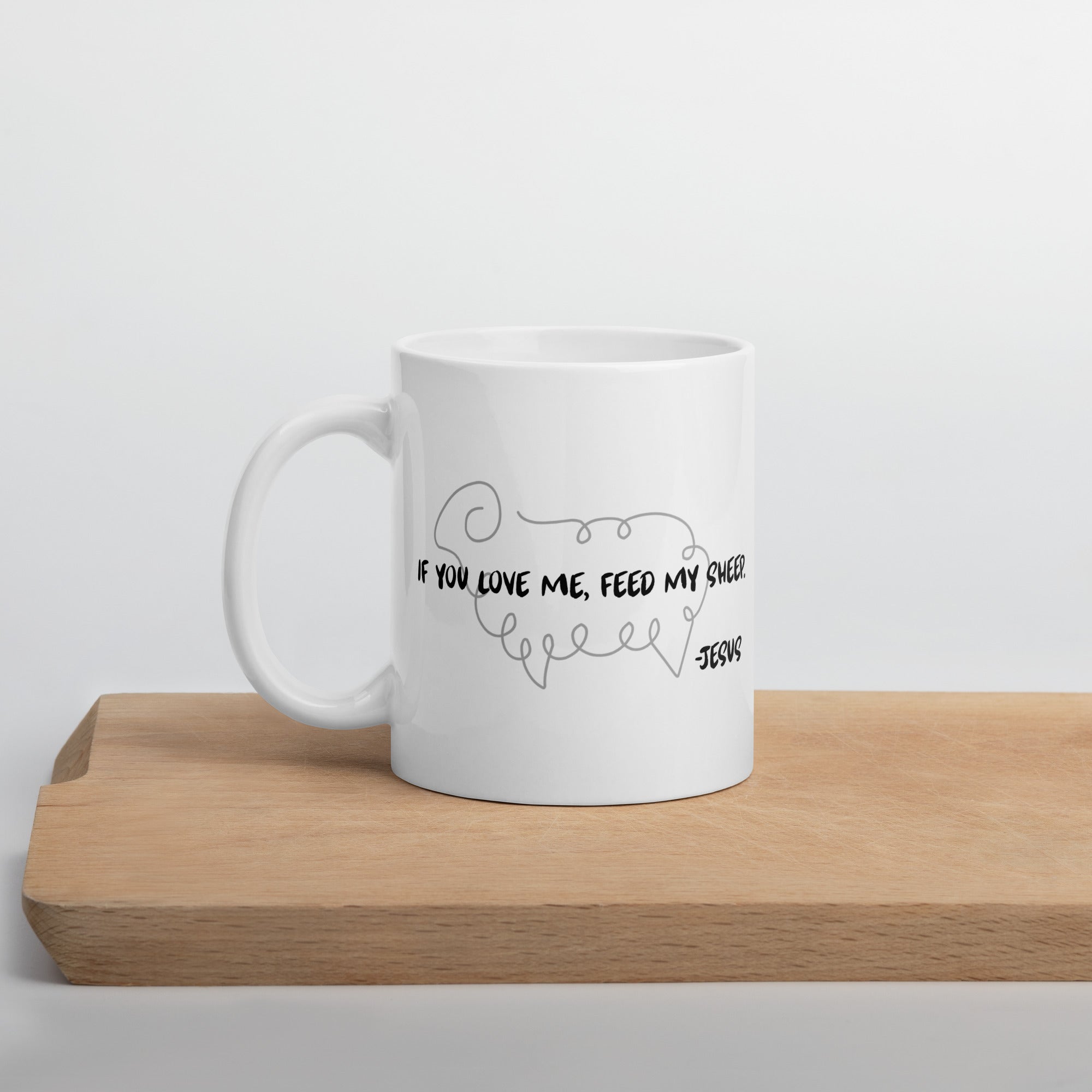 "If You Love Me, Feed My Sheep” Mug